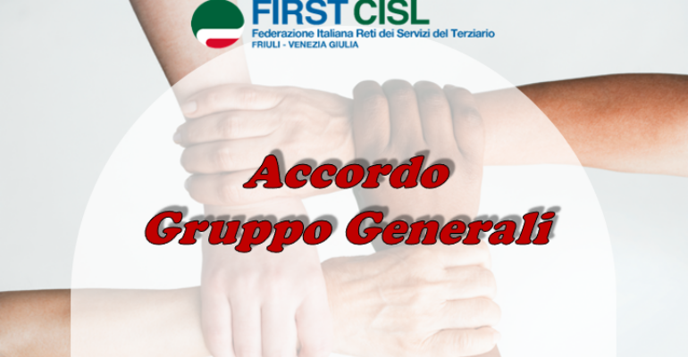 First Cisl Fvg firma l’accordo con Gruppo Generali: c’è l’accordo per la procedura ex art. 47 L. 428/90