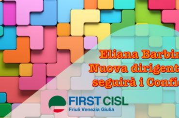 Nuova dirigente First Cisl Fvg: Eliana Barbina seguirà i Consorzi