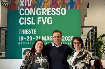 First Cisl Fvg al XIV Congresso Cisl Friuli Venezia Giulia