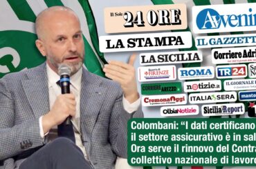 Assicurativi, Colombani sulla stampa: assicurazioni in salute, ora via al nuovo contratto di settore