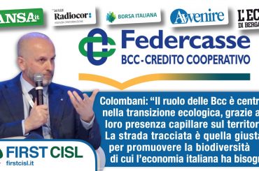 Bcc, Colombani sulla stampa, dal credito cooperativo un aiuto alle imprese per la transizione ecologica