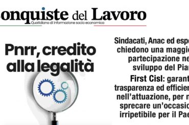 Conquiste del lavoro: Pnrr e legalità sono una sfida da cogliere per rilanciare il paese