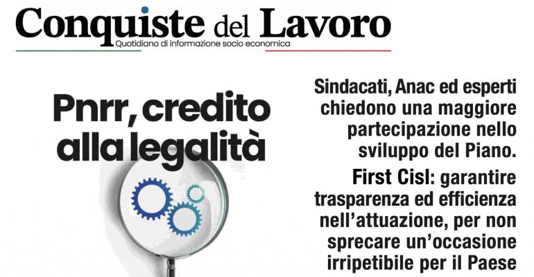 Conquiste del lavoro: Pnrr e legalità sono una sfida da cogliere per rilanciare il paese
