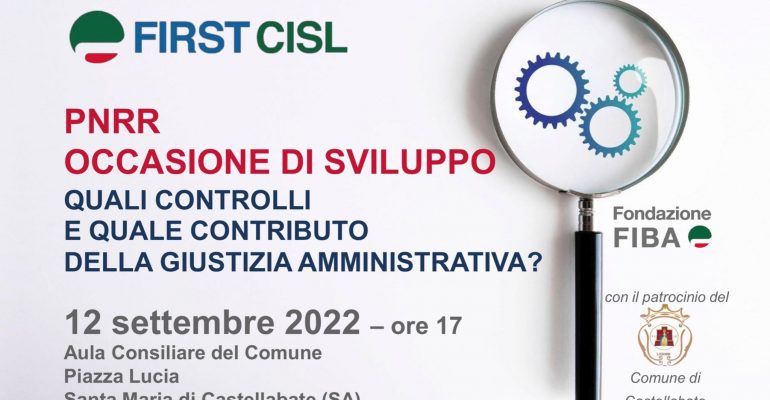 Pnrr e legalità, il ruolo della giustizia amministrativa. Convegno First Cisl