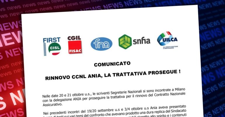 Assicurativi. Rinnovo Ccnl Ania, la trattativa prosegue