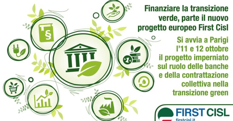 Finanziare la transizione verde, parte il nuovo progetto europeo First Cisl