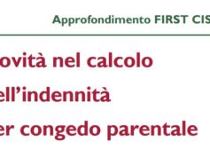 Congedo parentale, novità nel calcolo dell’indennità, maturazione ferie e tredicesima