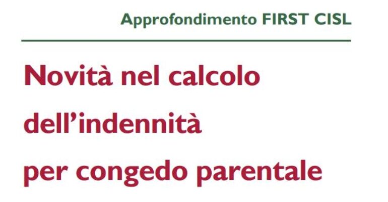 Congedo parentale, novità nel calcolo dell’indennità, maturazione ferie e tredicesima