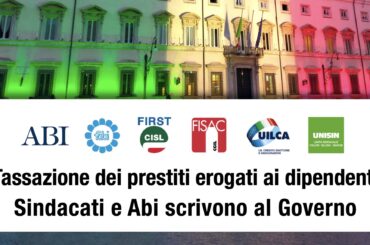 Tassazione dei prestiti erogati ai dipendenti, sindacati e Abi scrivono al Governo