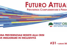 Futuro Attuale, il sistema previdenziale resiste alla crisi ma deve migliorare l’inclusività