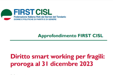 Diritto smart working per fragili: proroga al 31 dicembre 2023. L’approfondimento First Cisl