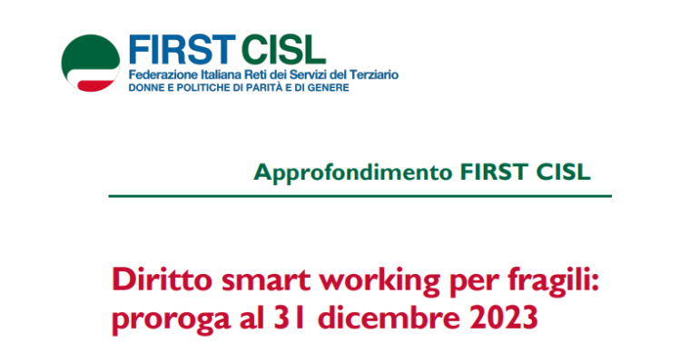 Diritto smart working per fragili: proroga al 31 dicembre 2023. L’approfondimento First Cisl