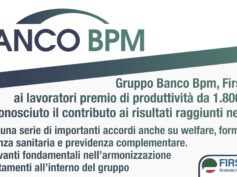 Banco Bpm, First Cisl: ai lavoratori premio da 1.800 euro, riconosciuto il contributo ai risultati raggiunti