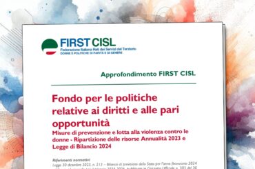 Fondo per le politiche relative ai diritti e alle pari opportunità, l’approfondimento First Cisl