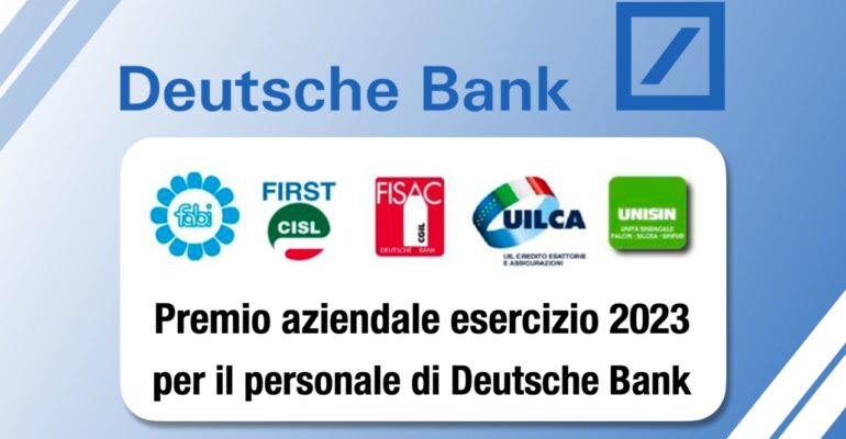 Deutsche Bank, sottoscritto il verbale di verifica sul Premio aziendale per l’anno 2023