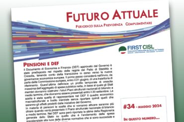Futuro Attuale, pensioni e Def