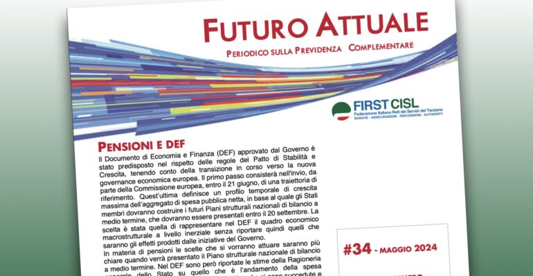 Futuro Attuale, pensioni e Def
