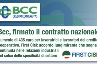 Bcc, firmato il contratto nazionale. Aumento di 435 euro per lavoratrici e lavoratori del credito cooperativo