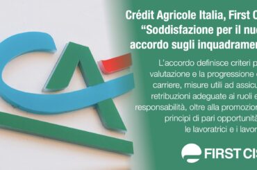 Crédit Agricole Italia, First Cisl: soddisfazione per il nuovo accordo sugli inquadramenti