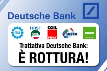 Trattativa Deutsche Bank: è rottura!