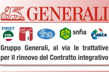 Assicurativi, Gruppo Generali: al via le trattative per il rinnovo del Contratto integrativo aziendale