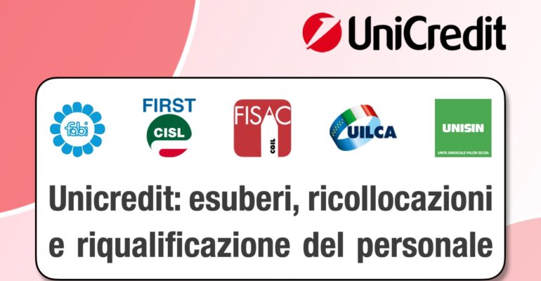 Unicredit annuncia nuovi esuberi, ricollocazioni e riqualificazioni del personale
