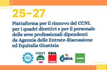 Riscossione, la piattaforma per il rinnovo del Contratto collettivo nazionale di lavoro del settore