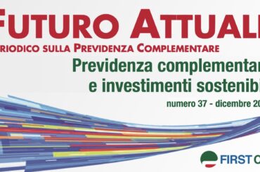 Futuro Attuale, previdenza complementare e investimenti sostenibili