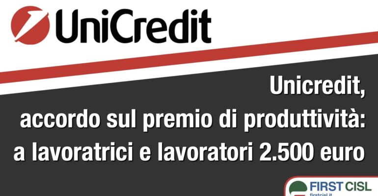 Unicredit, First Cisl: accordo sul premio di produttività, ai lavoratori 2.500 euro