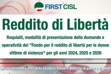 Reddito di libertà: un sostegno concreto alle donne vittime di violenza. L’approfondimento First Cisl