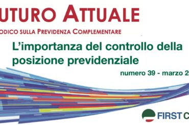 Futuro Attuale, l’importanza del controllo della posizione previdenziale