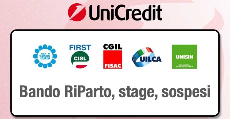 Unicredit. Bando RiParto, stage e sospesi