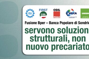 Fusione Bper–Popolare di Sondrio, i sindacati: servono soluzioni strutturali, non nuovo precariato