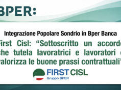 Gruppo Bper, First Cisl: accordo di integrazione con Popolare di Sondrio tutela i lavoratori e valorizza le buone prassi contrattuali