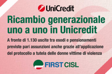 Unicredit, First Cisl: ricambio generazionale uno a uno