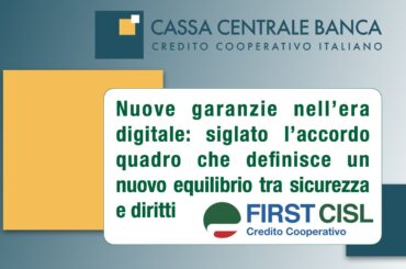 Cassa Centrale Banca, siglato accordo quadro sulla sicurezza. First Cisl: un accordo innovativo nell’ottica della partecipazione