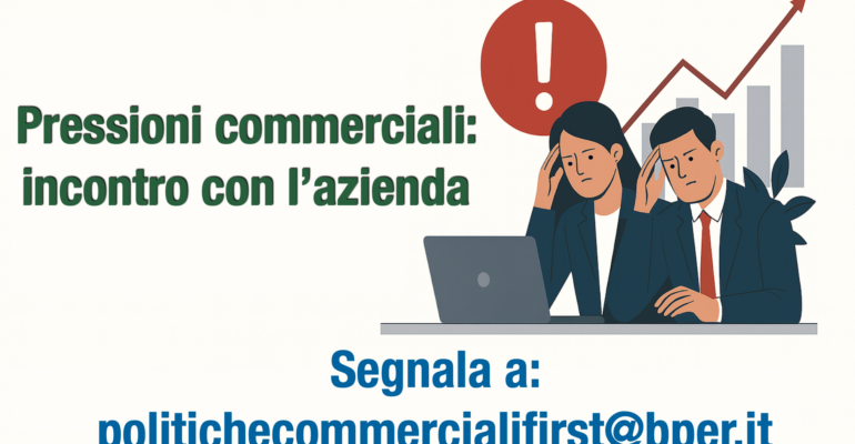 Pressioni commerciali: incontro con l’azienda
