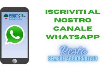 Iscriviti al canale Whatsapp First Cisl Crédit Agricole