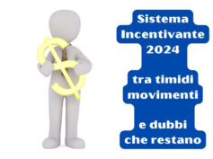 Sistema incentivante: tra timidi movimenti e dubbi che restano