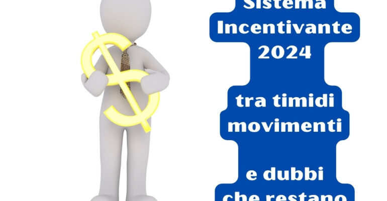 Sistema incentivante: tra timidi movimenti e dubbi che restano