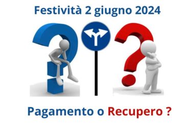 Festività del 2 giugno: pagamento o recupero ?
