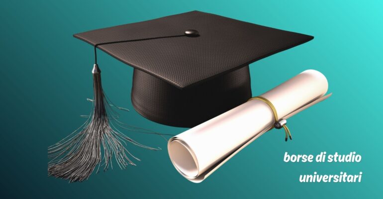 Le borse di studio per gli studenti universitari
