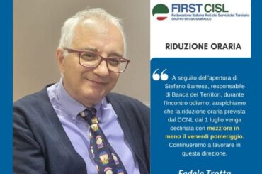 Incontro con Banca dei Territori, First Cisl ISP: “Sì alla mezz’ora in meno, no alla razionalizzazione”