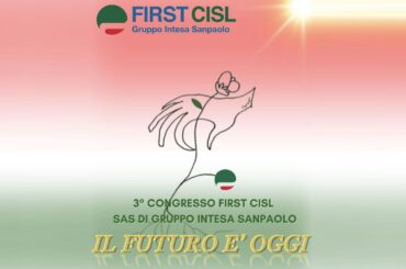 3° Congresso First Cisl Gruppo Intesa Sanpaolo, il programma