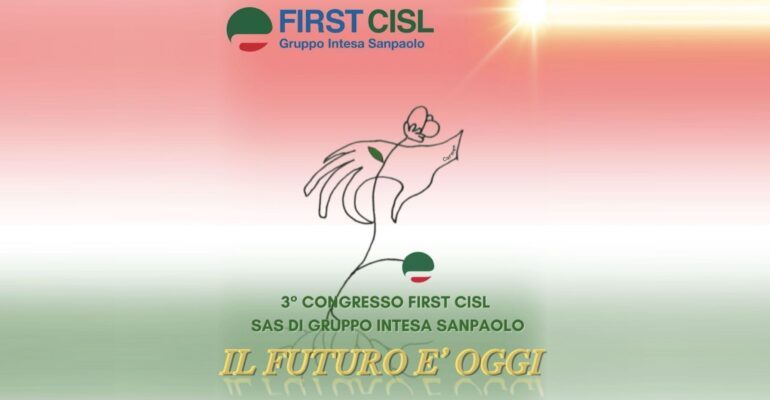 3° Congresso First Cisl Gruppo Intesa Sanpaolo, il programma