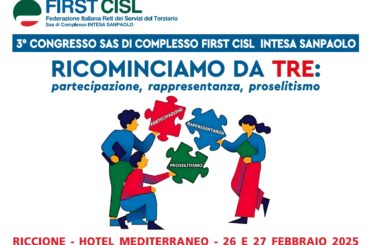 Da domani a Riccione il terzo congresso della Sas di complesso First Cisl Intesa Sanpaolo
