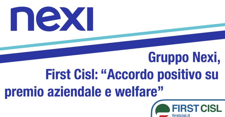 Gruppo Nexi, First Cisl: accordo positivo su premio aziendale e welfare