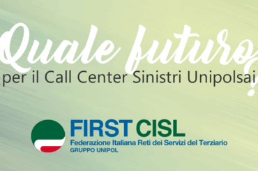 Quale futuro per il Call center sinistri Unipolsai?