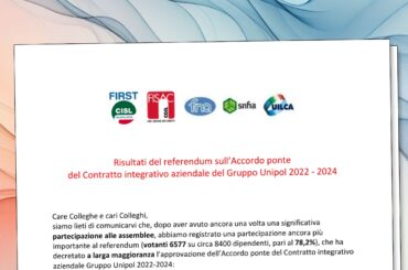 Risultati del referendum sull’Accordo ponte del Contratto integrativo aziendale del Gruppo Unipol 2022 – 2024