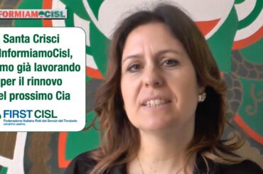 Santa Crisci a InformiamoCisl, stiamo già lavorando per il rinnovo del prossimo Contratto integrativo aziendale